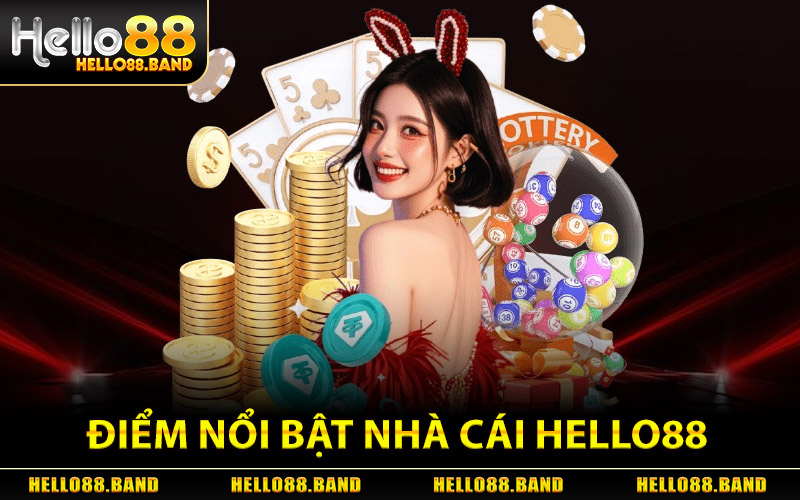 HELLO88 | Sòng Bạc HELLO88.COM | Tặng 88K Tân Thủ 24 Điểm Nổi Bật Nhà Cái Hello88
