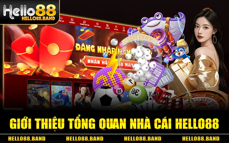 HELLO88 | Sòng Bạc HELLO88.COM | Tặng 88K Tân Thủ 23 Giới Thiệu Tổng Quan Nhà Cái HELLO88