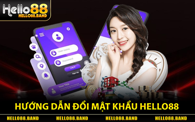 Đổi Mật Khẩu Hello88 - Reset Mật Khẩu Bảo Vệ Acc An Toàn 2 Hướng Dẫn Đổi Mật Khẩu Hello88 An Toàn