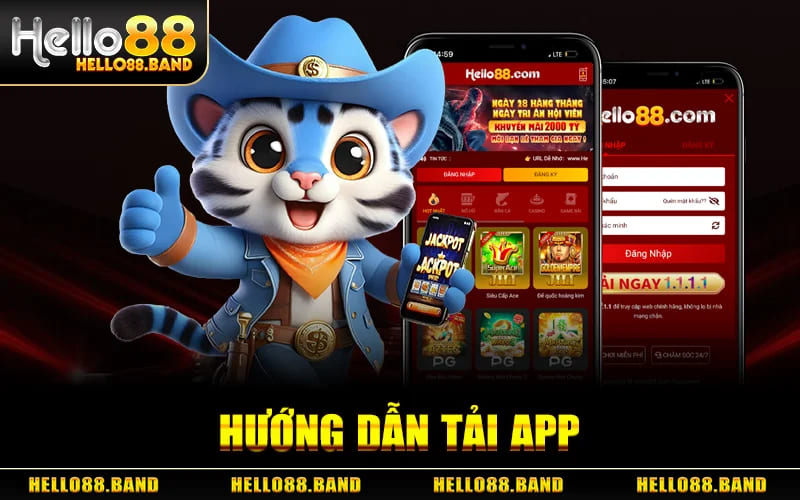 Tải App Hello88 - Ứng Dụng Chính Chủ Bảo Mật Cao Chơi Mượt 2 Hướng Dẫn Tải App