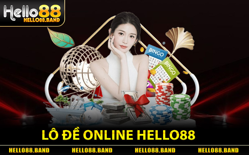 Lô Đề Online - Cách Chơi Và Đặt Cược Chuẩn Xác Tại Hello88 2 Lô Đề Online Hello88