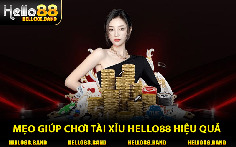 Tài Xỉu Hello88 - Bắt Cầu Chuẩn Ăn Tiền Nhanh Trong Tích Tắc 3 Một Số Mẹo Giúp Chơi Tài Xỉu Hello88 Hiệu Quả