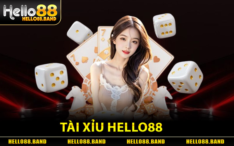Tài Xỉu Hello88 - Bắt Cầu Chuẩn Ăn Tiền Nhanh Trong Tích Tắc 2 Tài Xỉu Hello88