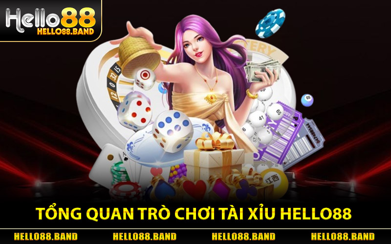 Tài Xỉu Hello88 - Bắt Cầu Chuẩn Ăn Tiền Nhanh Trong Tích Tắc 1 Tổng Quan Trò Chơi Tài Xỉu Hello88